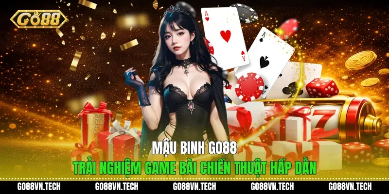 Mậu Binh Go88 - Trải Nghiệm Game Bài Chiến Thuật Hấp Dẫn 1 Mậu Binh Go88 - Trải Nghiệm Game Bài Chiến Thuật Hấp Dẫn